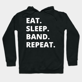 Eat Sleep Band Repeat Hoodie